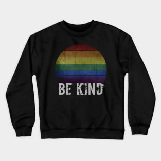 Be Kind Gay Les Pride LGBT Month Retro Crewneck Sweatshirt